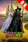 WICKED - FOR GOOD - PREMIERE | ORIGINAL VERSION